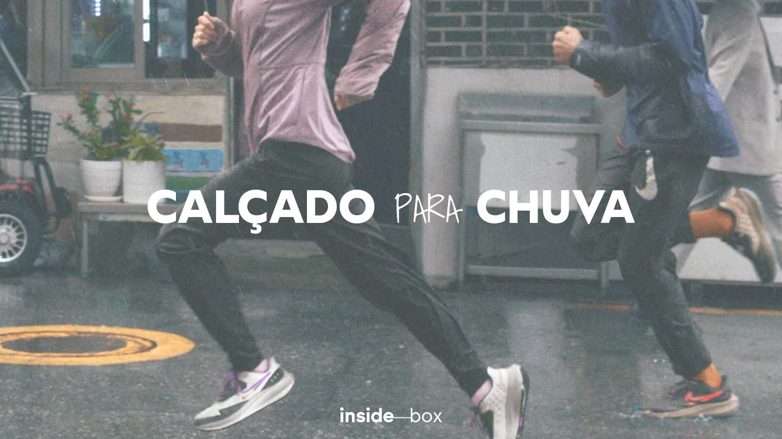 SUGESTÕES DE CALÇADO PARA A CHUVA