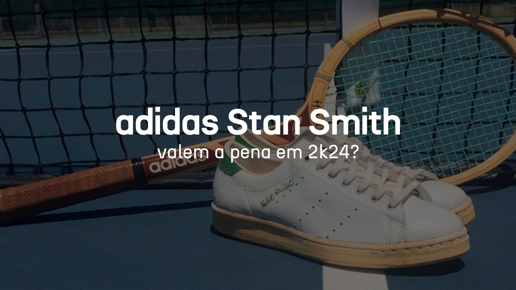 Vale a pena comprar adidas Stan Smith em 2024?