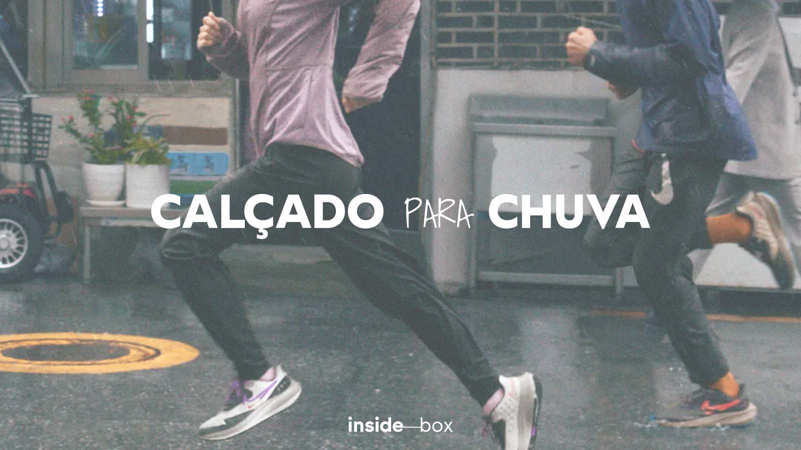 SUGESTÕES DE CALÇADO PARA A CHUVA